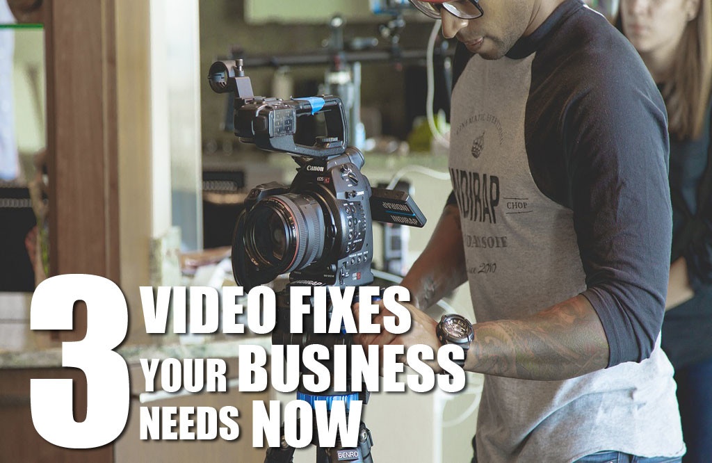 Stop Losing Sales - 3 Video Fixes Your Business Needs Now